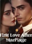 First Love After Marriage by Flora Nancy