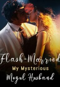 Flash-married My Mysterious Mogul Husband-5