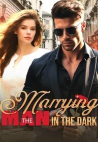 Marrying the Man in the Dark (Damien and Cherise) Novel