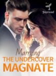 Marrying The Undercover Magnate (Calliope Novel)