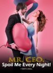 Mr. CEO, Spoil Me Every Night! By F BOY’s DOLL