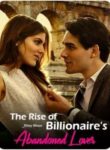 The Rise of Billionaire’s Abandoned Lover By Riley Moon