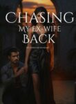 Chasing My Ex-wife Back by Symplyayisha Online Novel