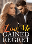 Lost Me, Gained Regret ( Bryant Ferguson ) Novel